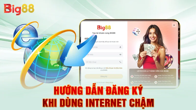 Hướng dẫn đăng ký khi dùng internet chậm