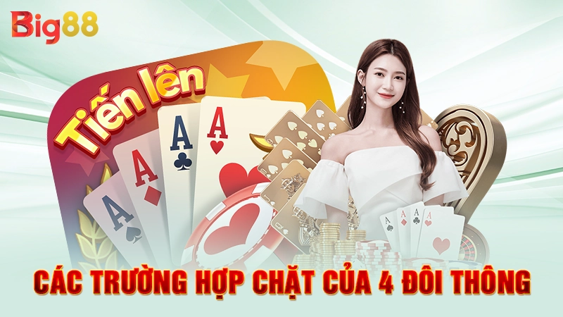 Các trường hợp chặt của 4 đôi thông