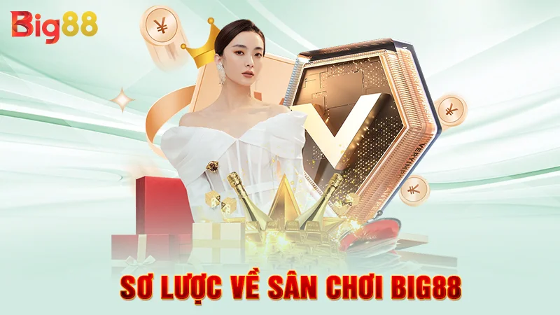 Sơ lược về sân chơi Big88